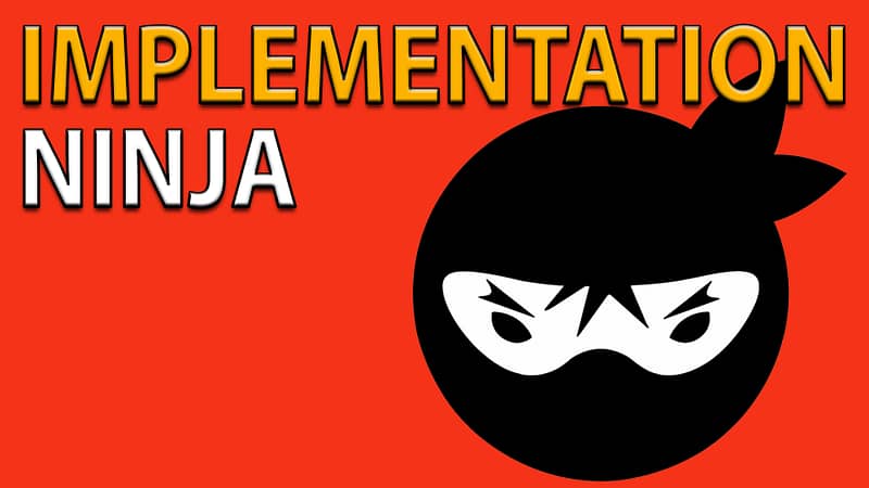 Implementation Ninja Course